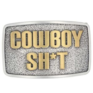 Montana Silversmiths Cowboy Sh*t Rectangular Buckle