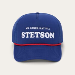My Other Hat is A Stetson Royal Foam Trucker